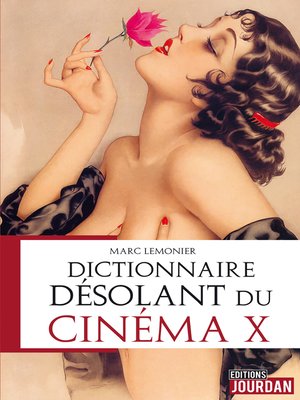 cover image of Dictionnaire désolant du cinéma X